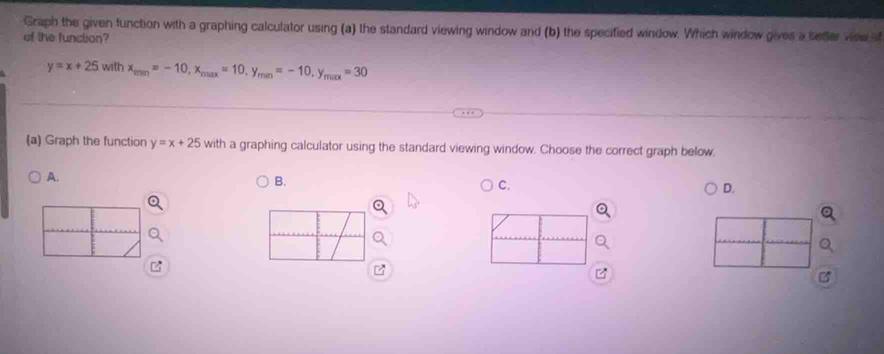 graph the given function with a graphing calculator using (a) the stand…