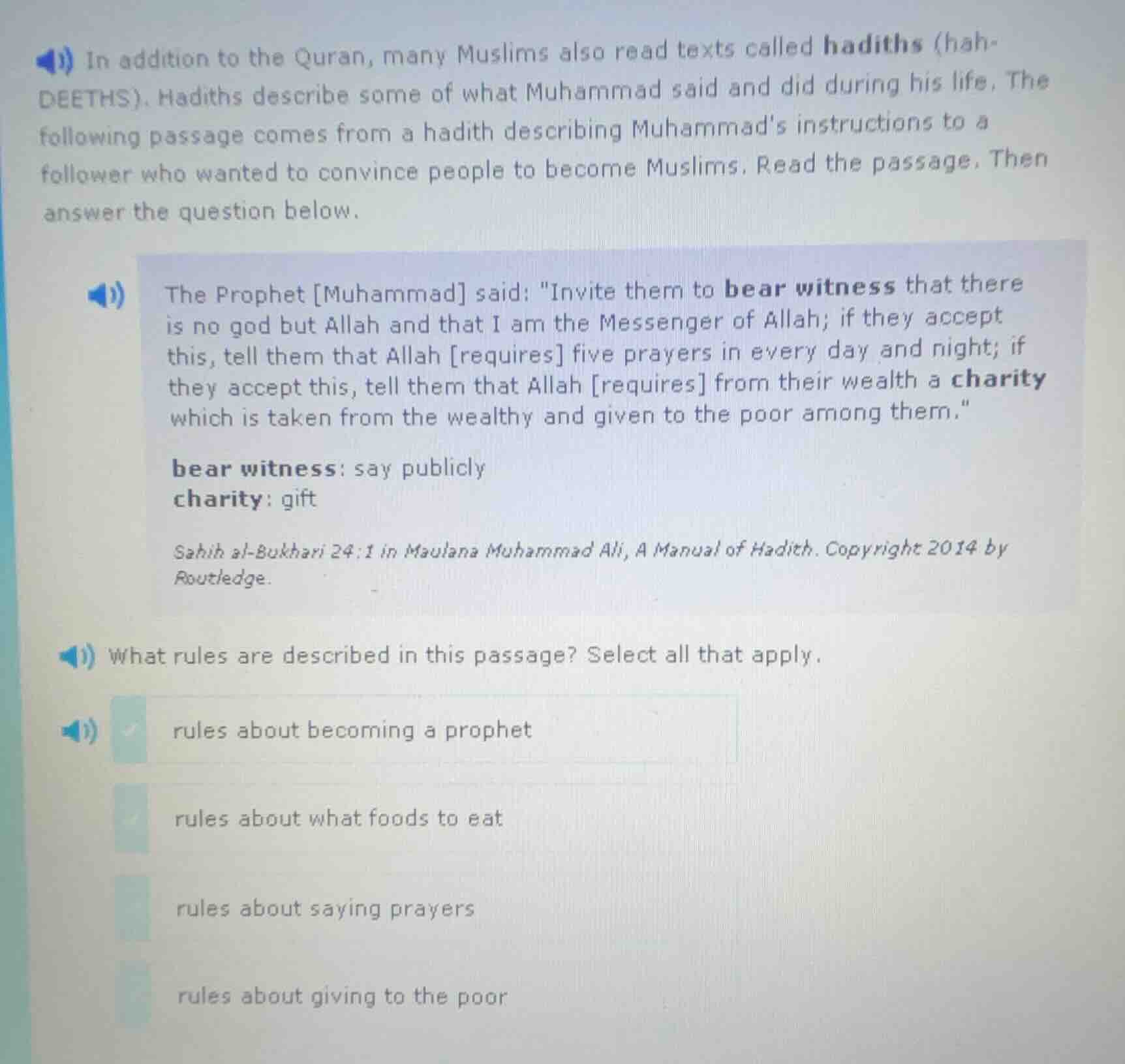 in addition to the quran, many muslims also read texts called hadiths (…