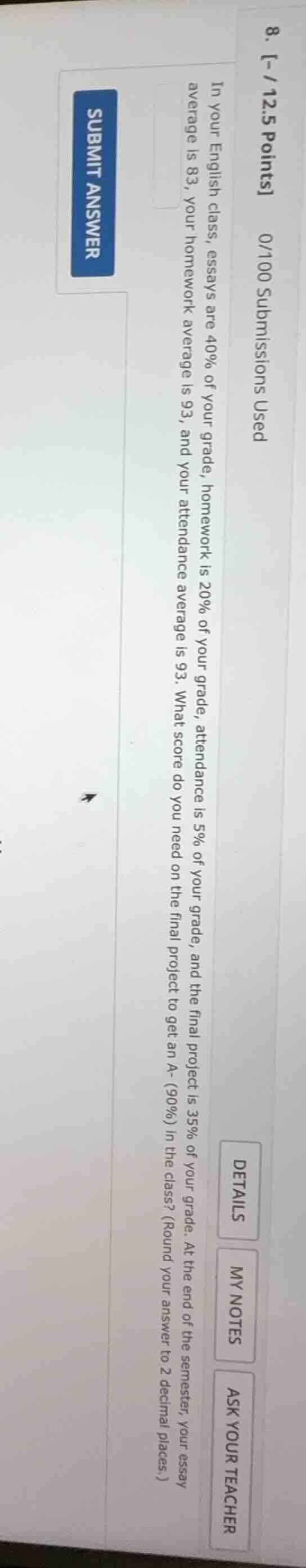 8. -/12.5 points 0/100 submissions used in your english class, essays a…