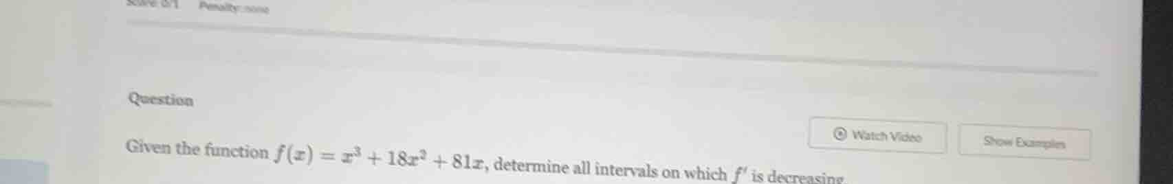 question given the function $f(x) = x^3 + 18x^2 + 81x$, determine all i…