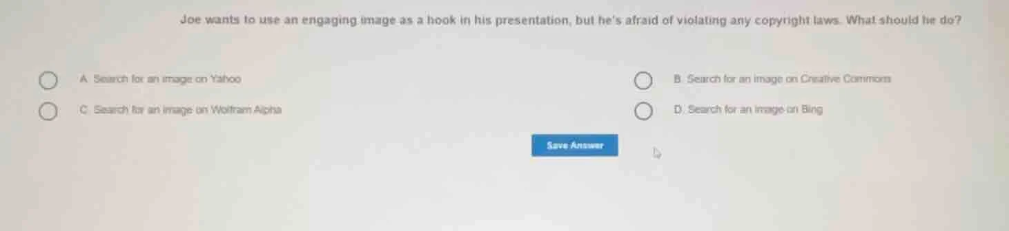 joe wants to use an engaging image as a hook in his presentation, but h…