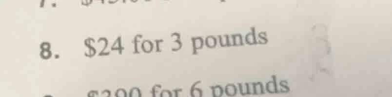 8. $24 for 3 pounds