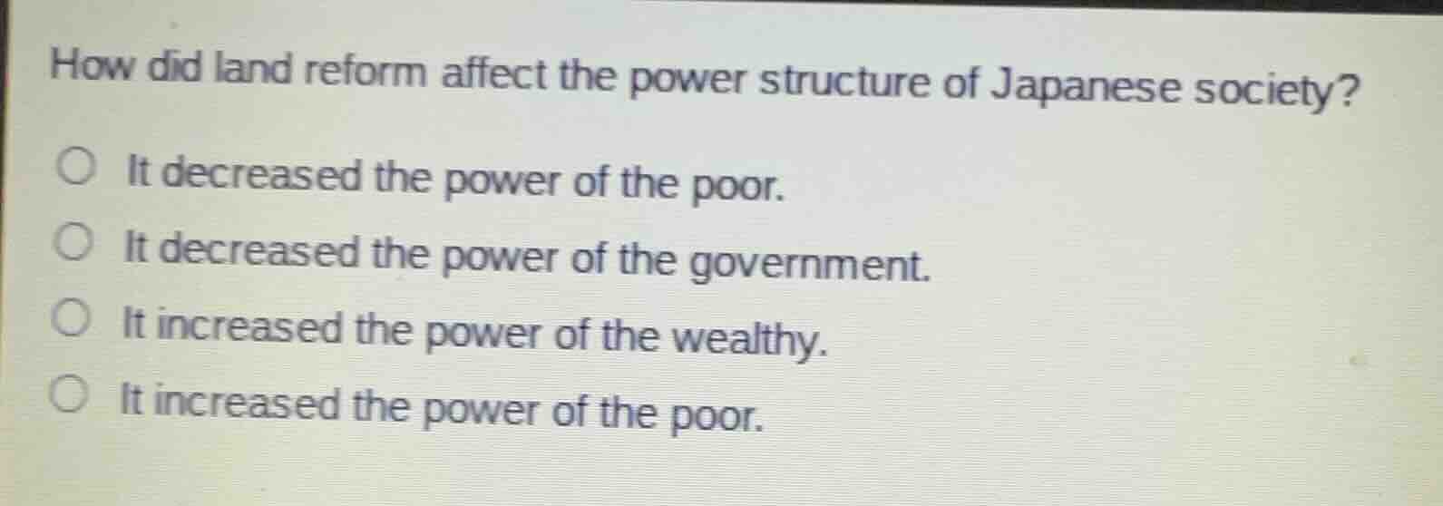 how did land reform affect the power structure of japanese society? it …