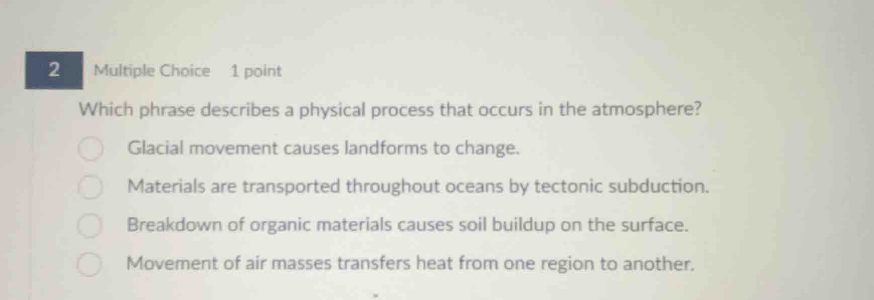 2 multiple choice 1 point which phrase describes a physical process tha…