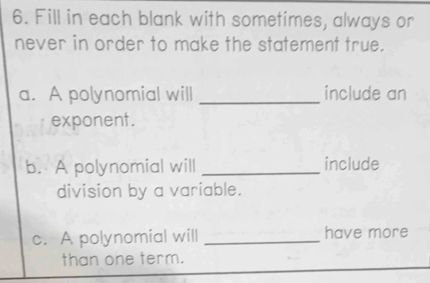 6. fill in each blank with sometimes, always or never in order to make …