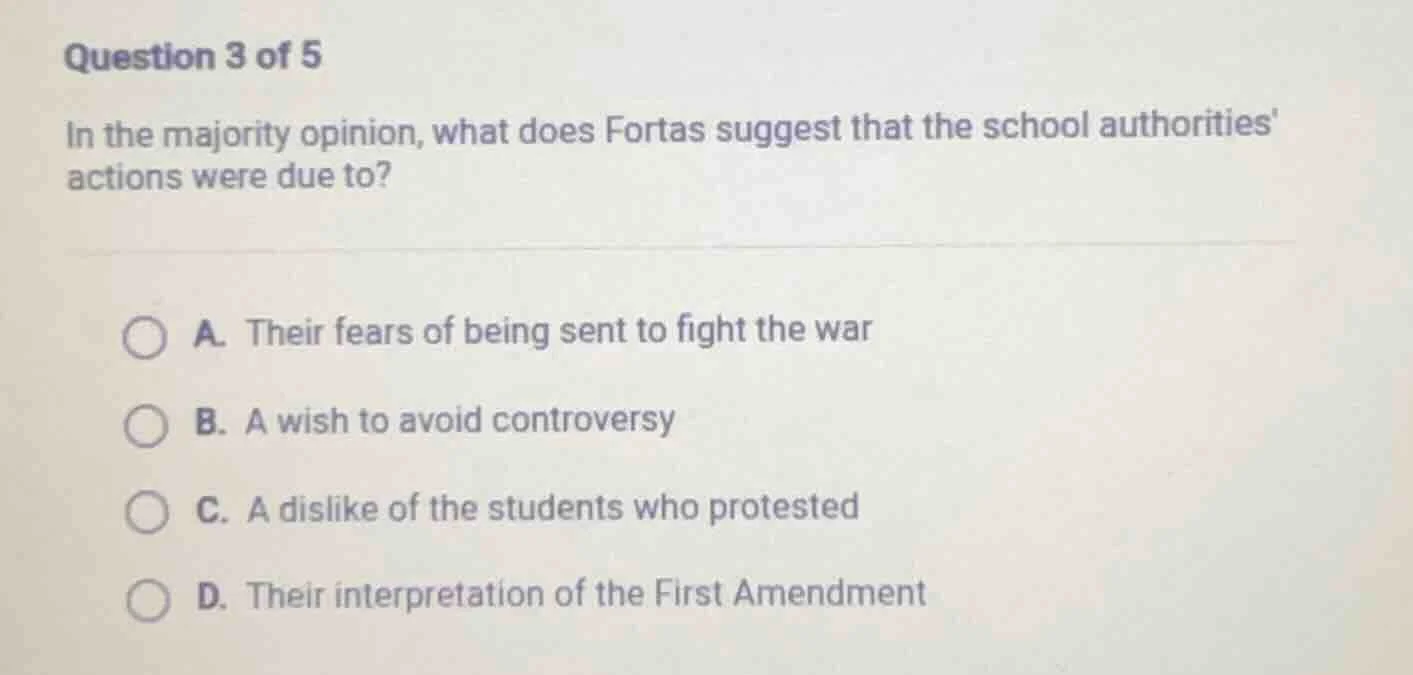 question 3 of 5 in the majority opinion, what does fortas suggest that …
