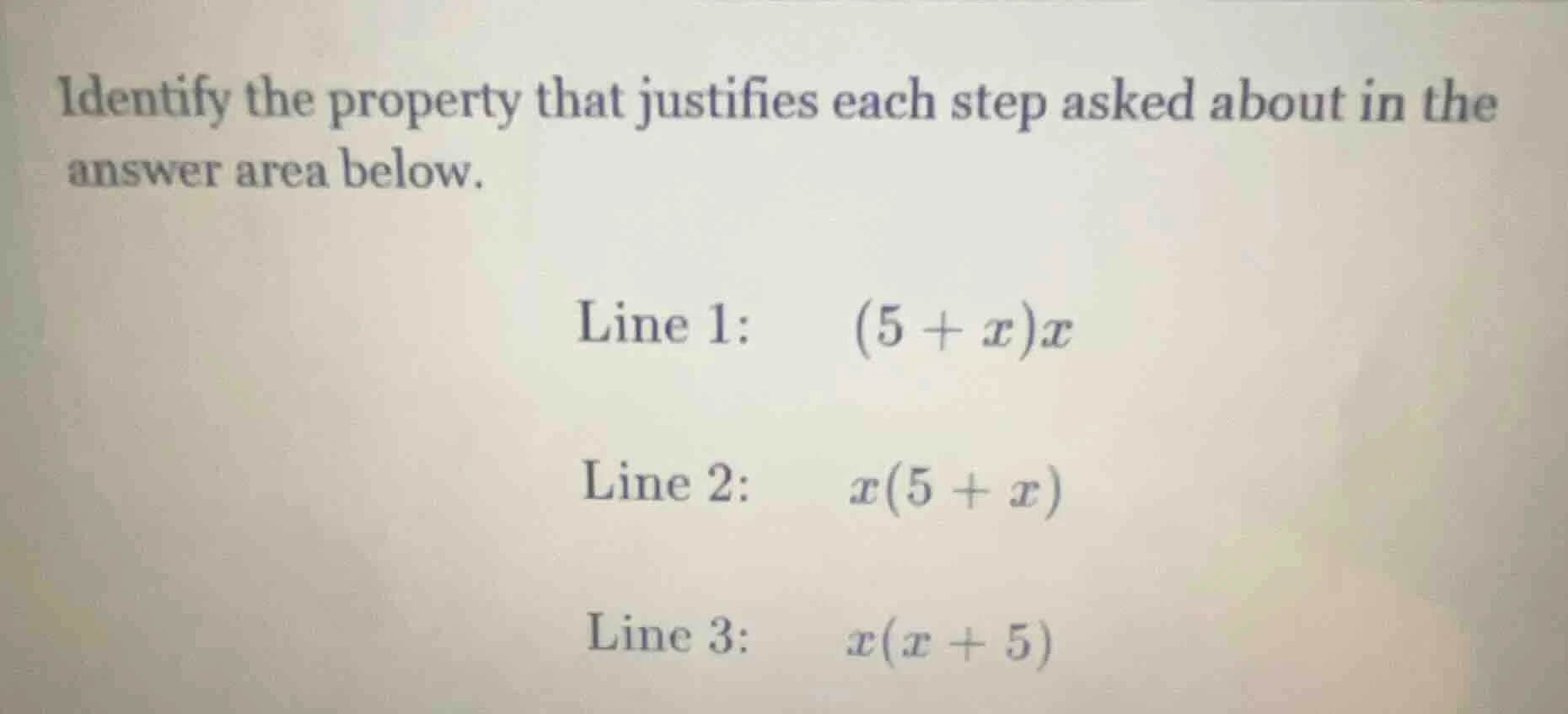 identify the property that justifies each step asked about in the answe…