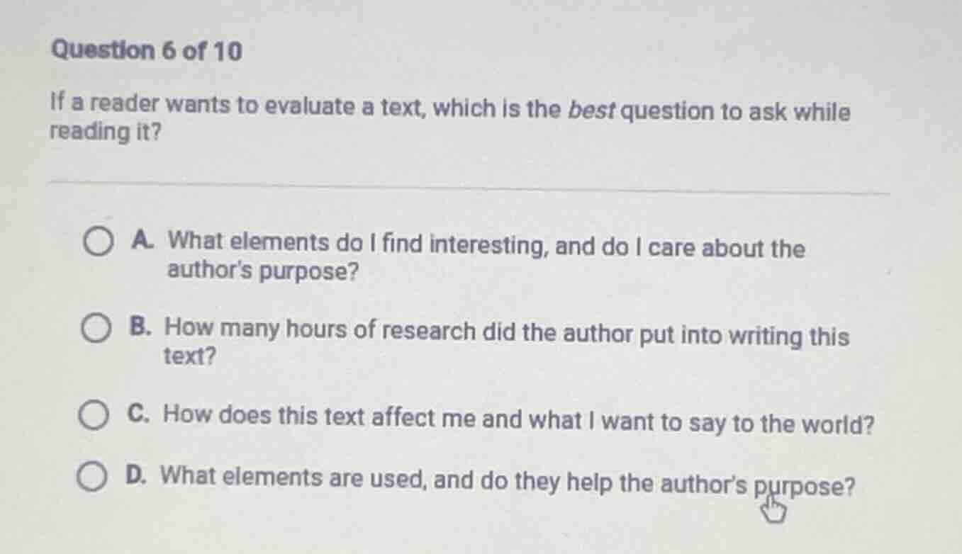 question 6 of 10 if a reader wants to evaluate a text, which is the bes…