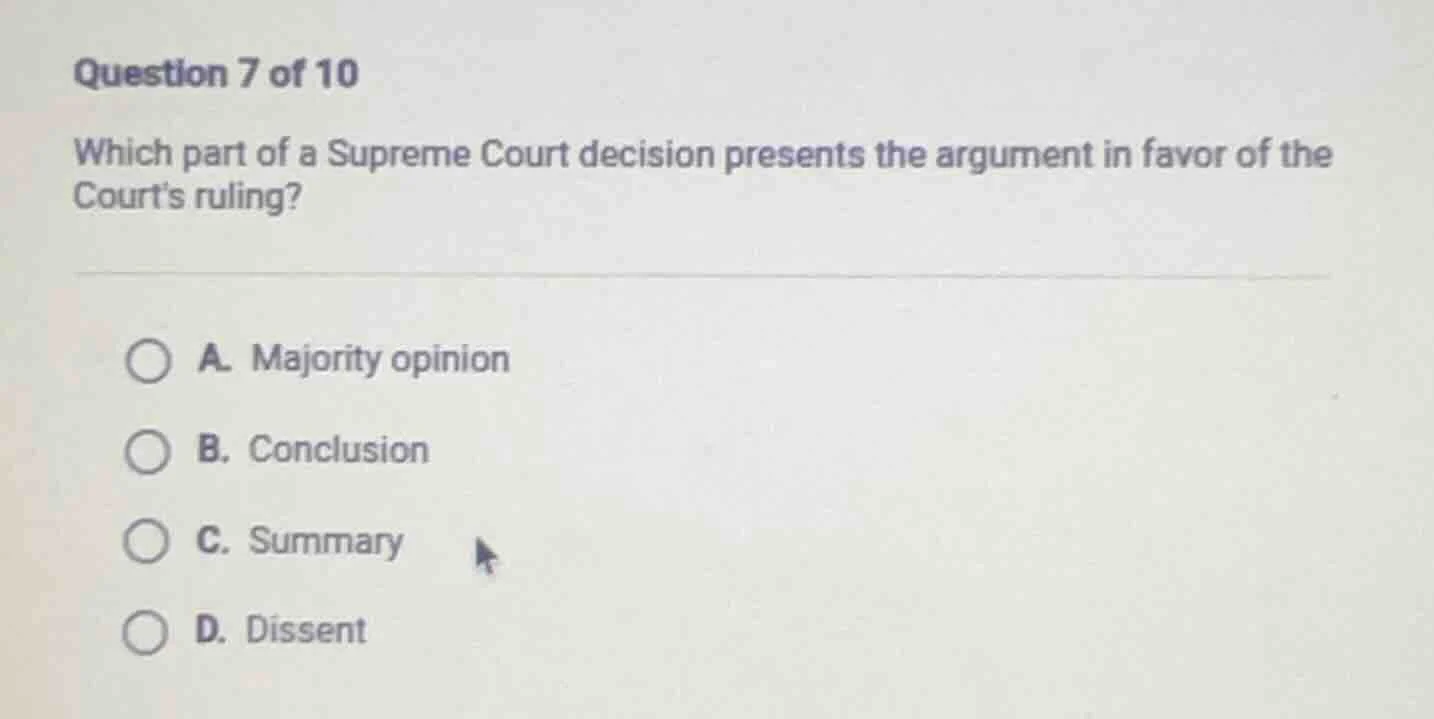 question 7 of 10 which part of a supreme court decision presents the ar…