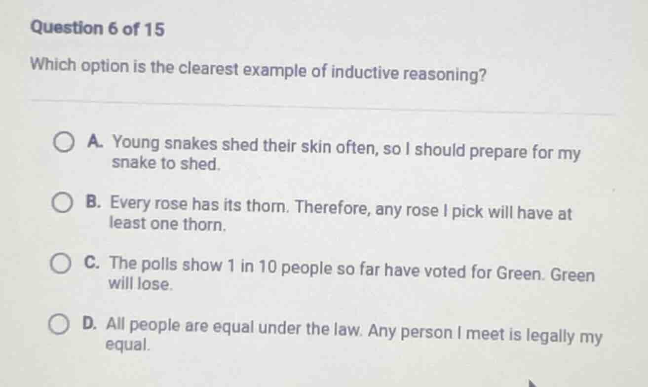 question 6 of 15 which option is the clearest example of inductive reas…