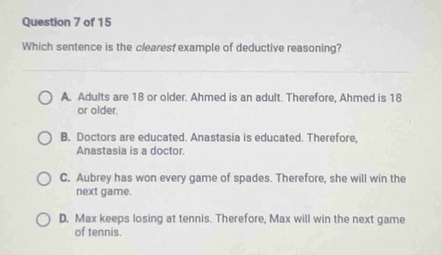 question 7 of 15 which sentence is the clearest example of deductive re…