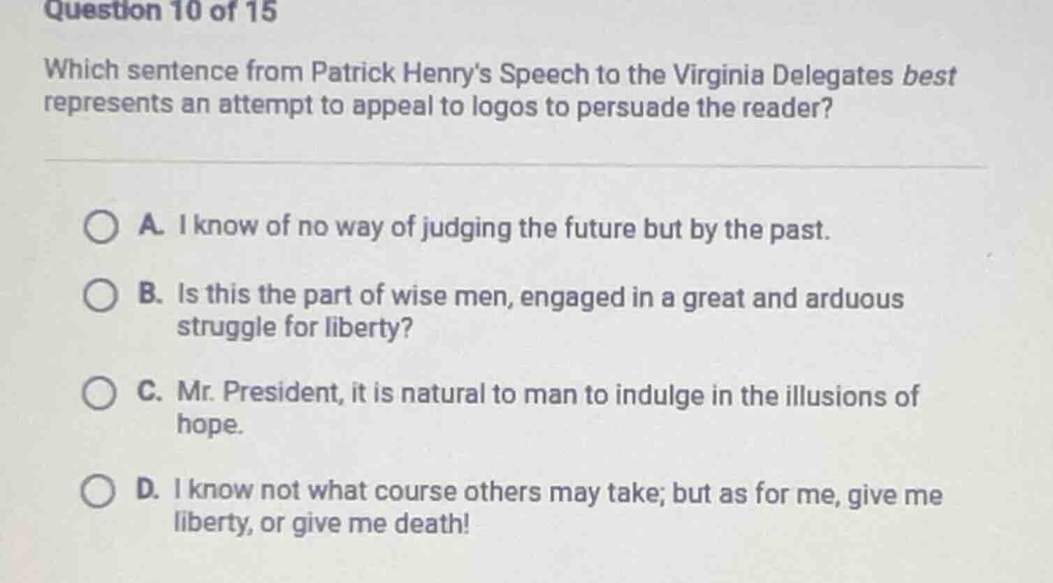 question 10 of 15 which sentence from patrick henrys speech to the virg…