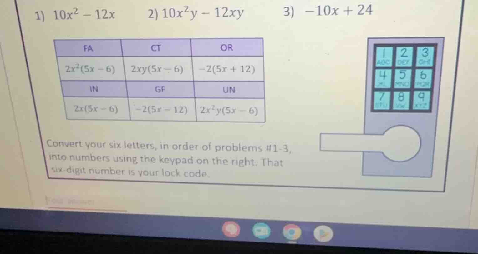 1) $10x^2 - 12x$ 2) $10x^2y - 12xy$ 3) $-10x + 24$ fa ct or $2x^2(5x - …