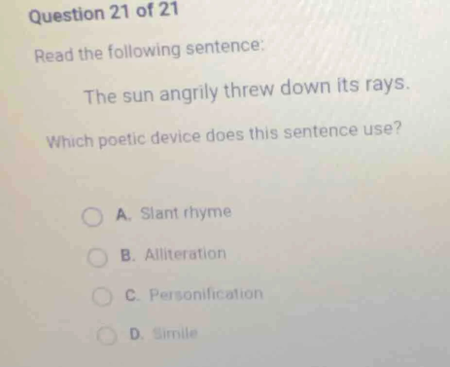 question 21 of 21 read the following sentence: the sun angrily threw do…