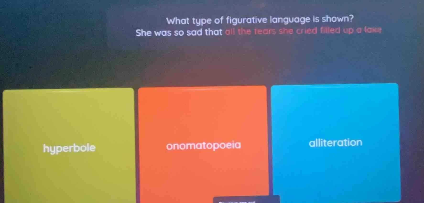 what type of figurative language is shown? she was so sad that all the …