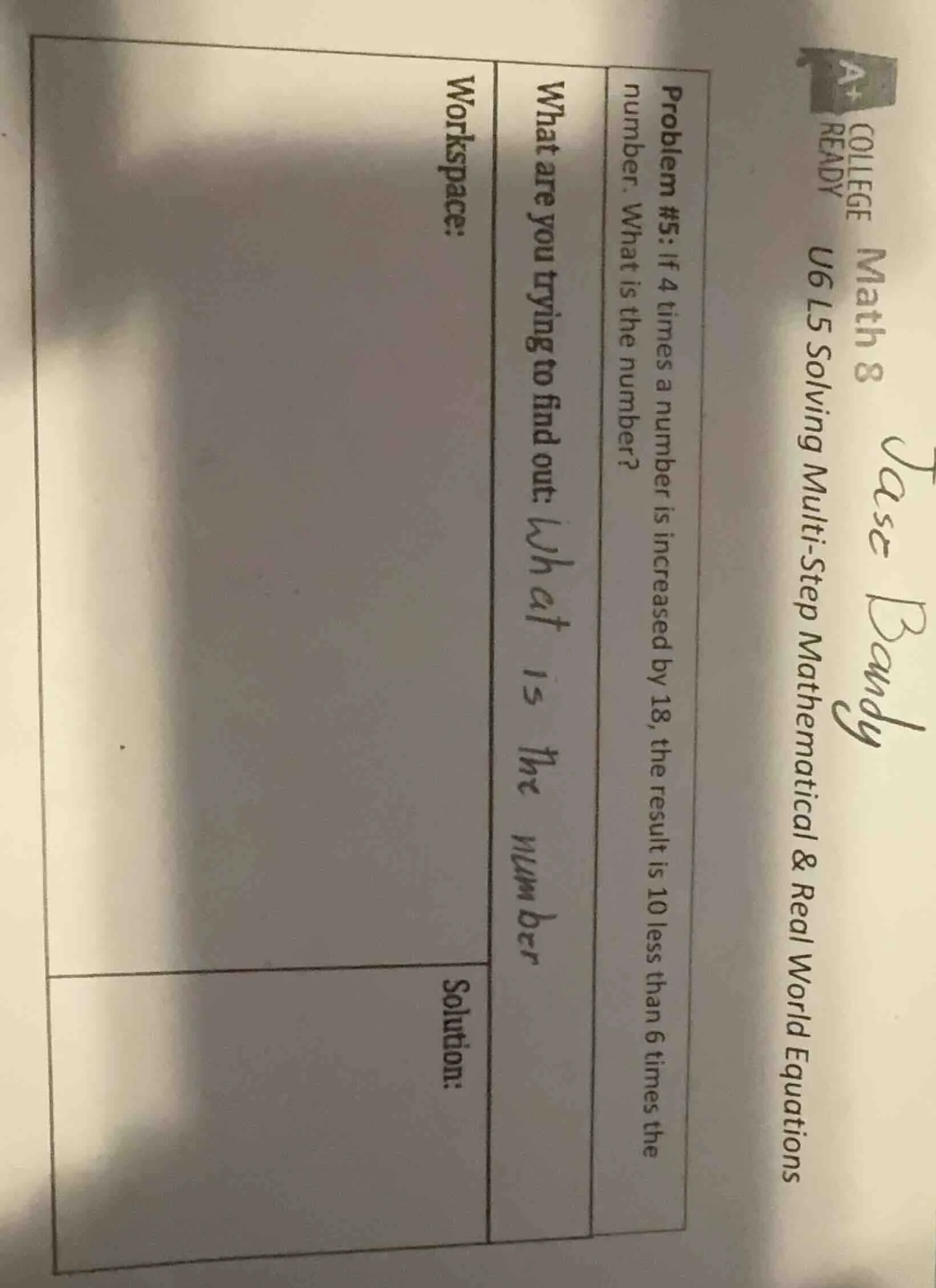 problem #5: if 4 times a number is increased by 18, the result is 10 le…