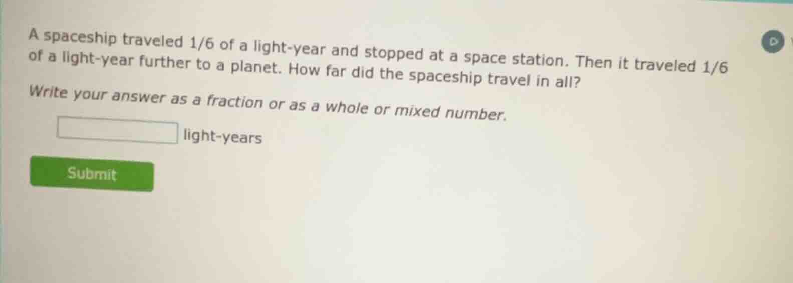 a spaceship traveled 1/6 of a light - year and stopped at a space stati…