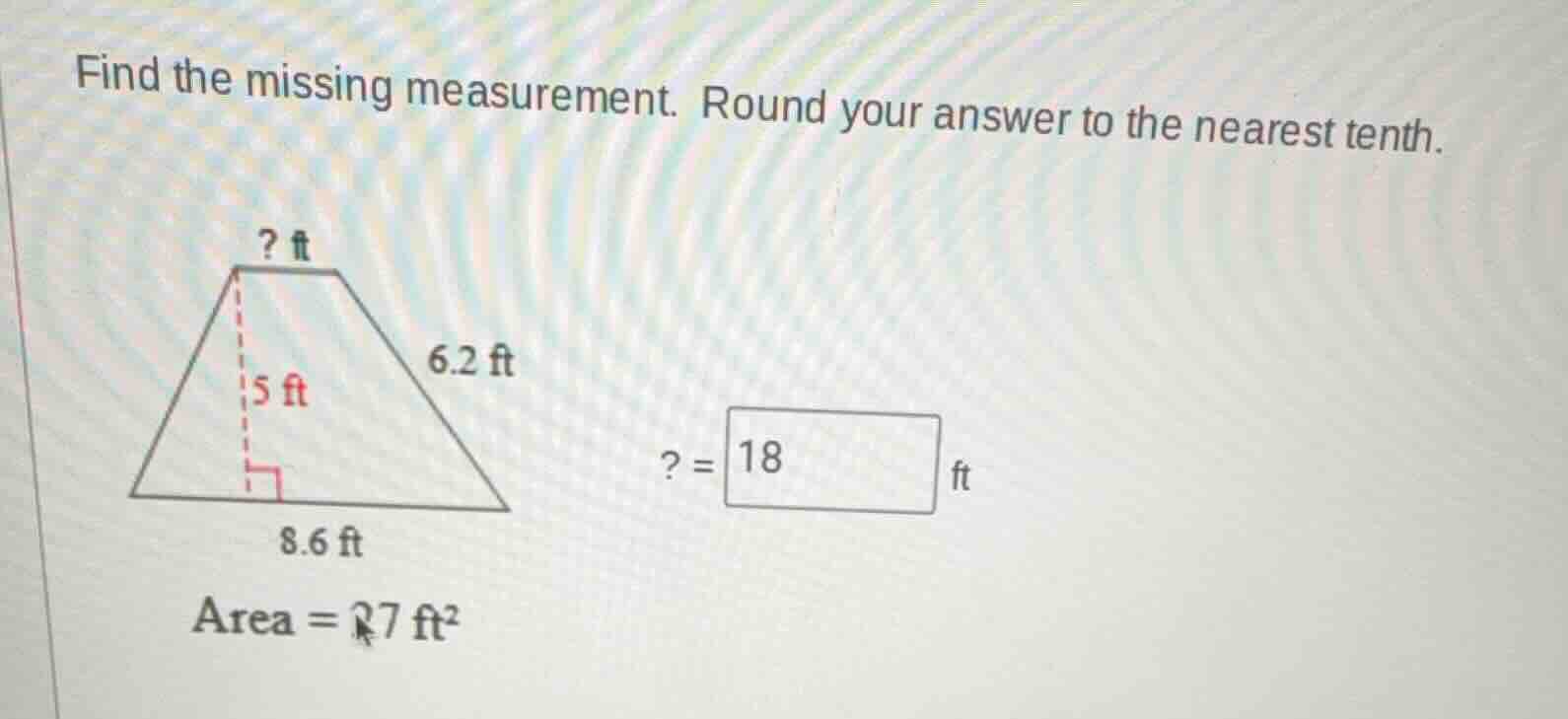 find the missing measurement. round your answer to the nearest tenth. ?…