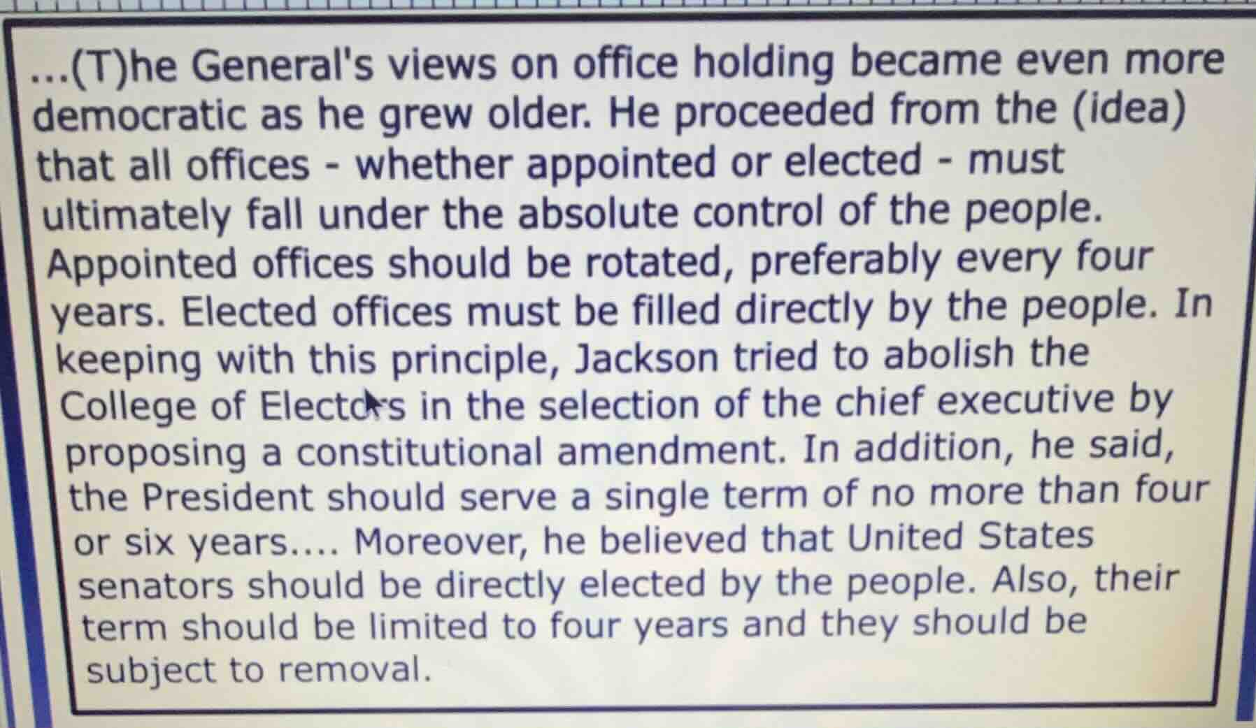 ...(t)he generals views on office holding became even more democratic a…