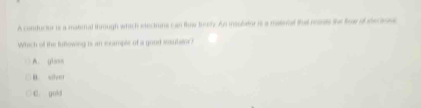 a conductor is a material through which electrons can flow freely. an i…