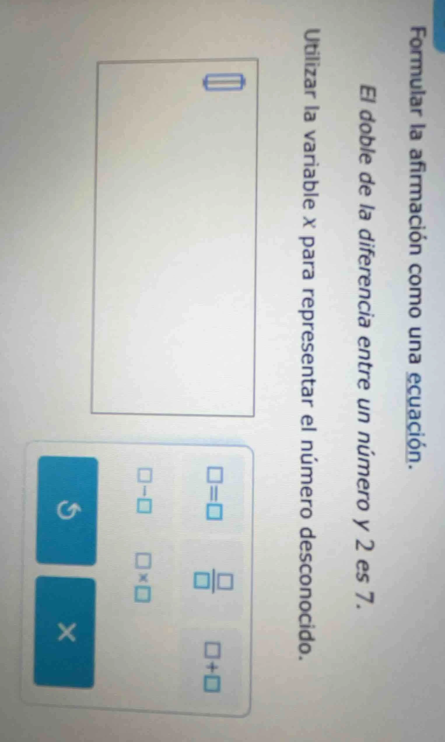 formular la afirmación como una ecuación. el doble de la diferencia ent…