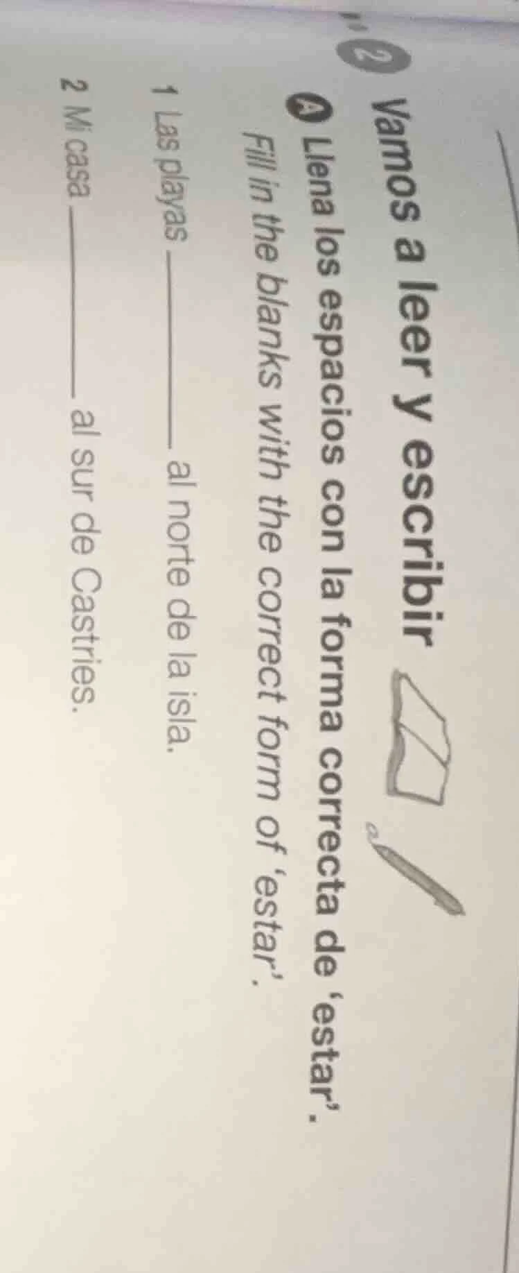 vamos a leer y escribir a llena los espacios con la forma correcta de e…