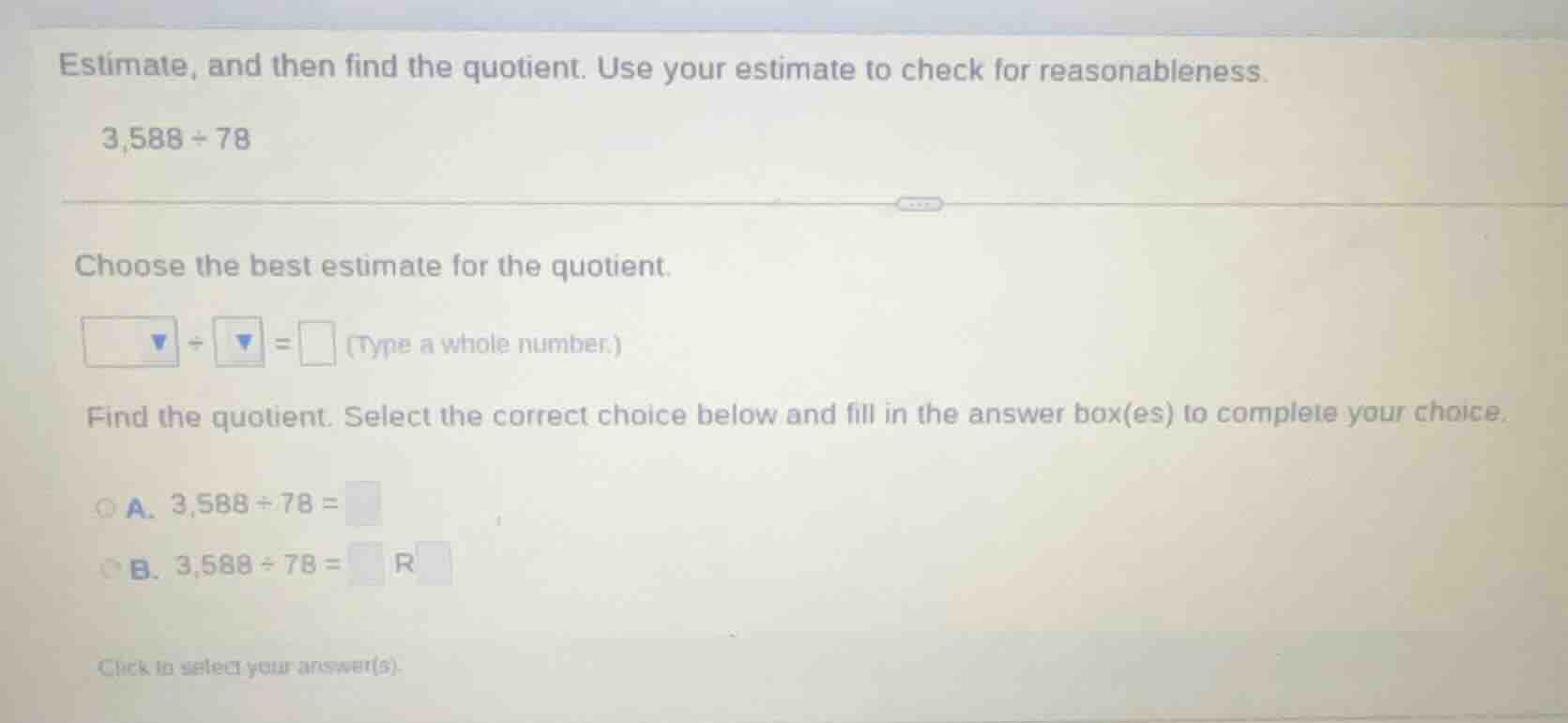 estimate, and then find the quotient. use your estimate to check for re…