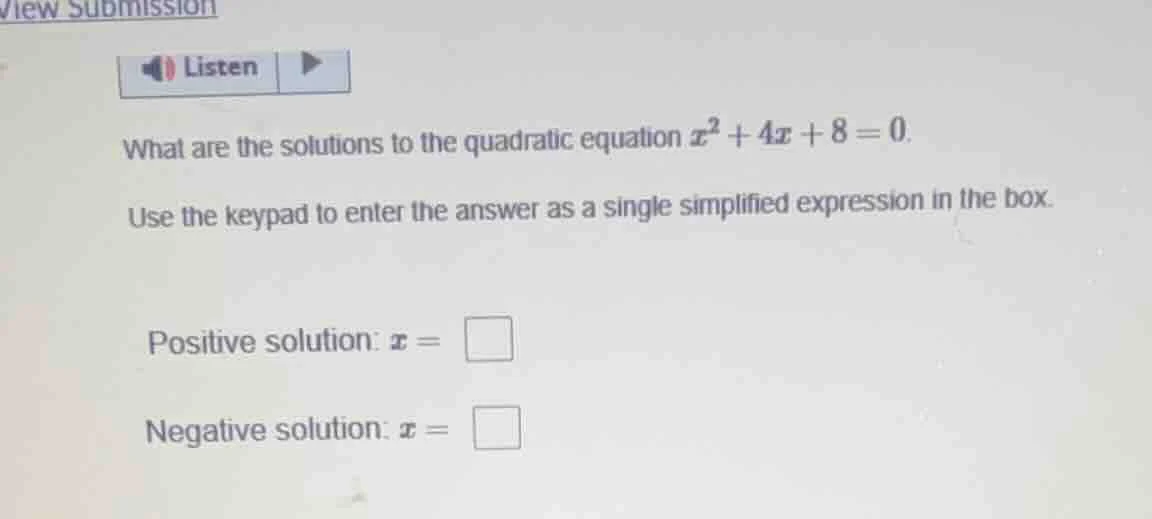what are the solutions to the quadratic equation $x^2 + 4x + 8 = 0$. us…