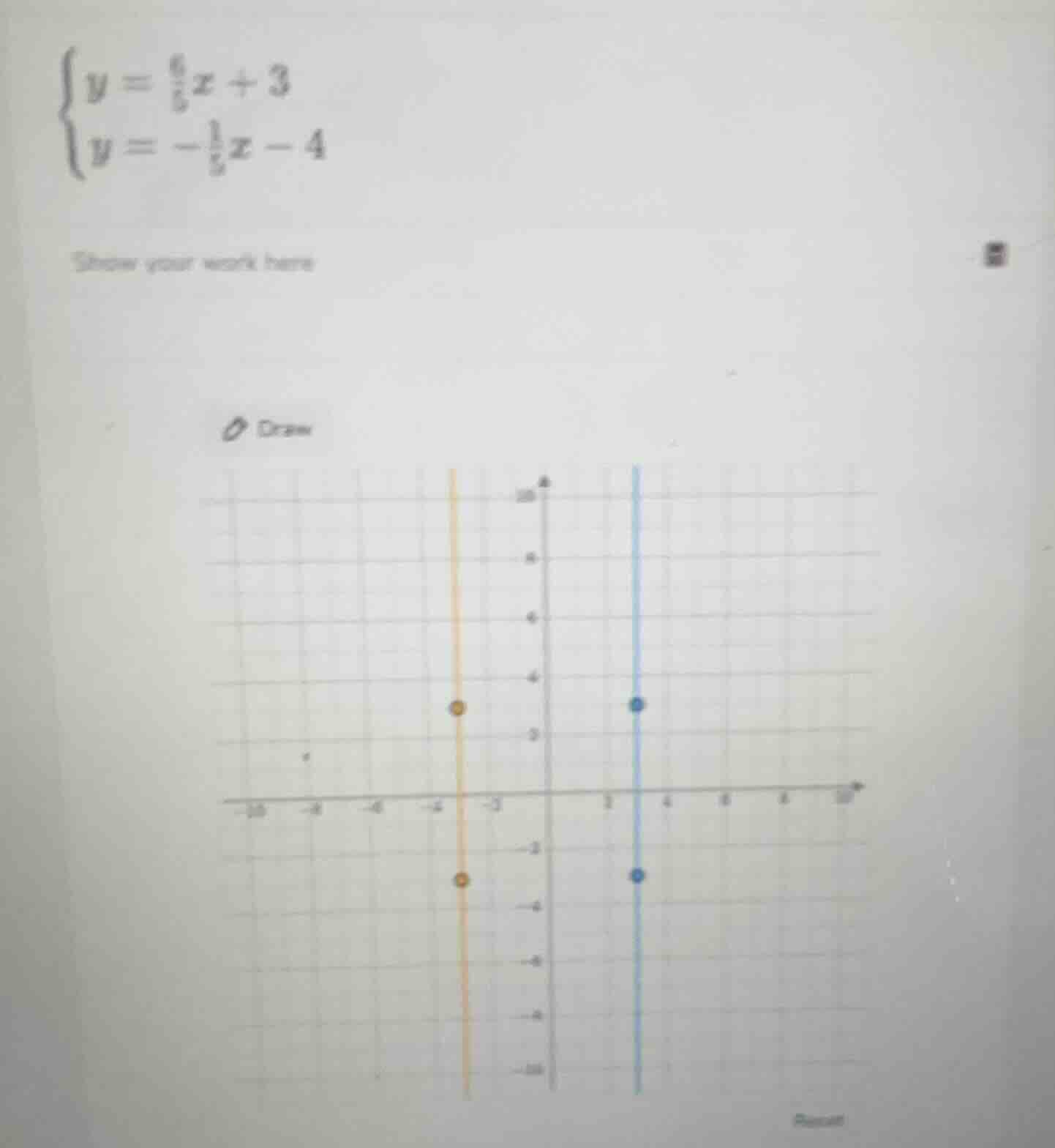 \\begin{cases} y = \\frac{6}{5}x + 3 \\ y = -\\frac{1}{5}x - 4 \\end{ca…