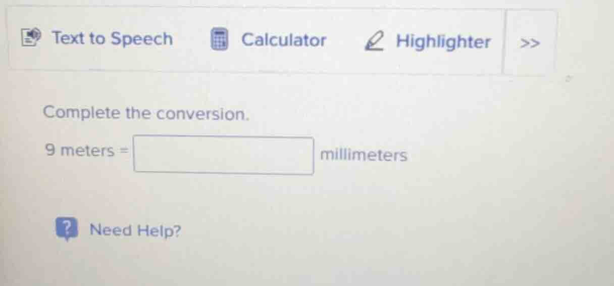 complete the conversion. 9 meters = millimeters