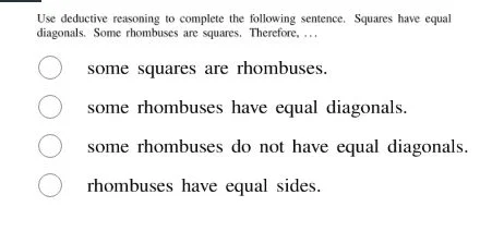 use deductive reasoning to complete the following sentence. squares hav…