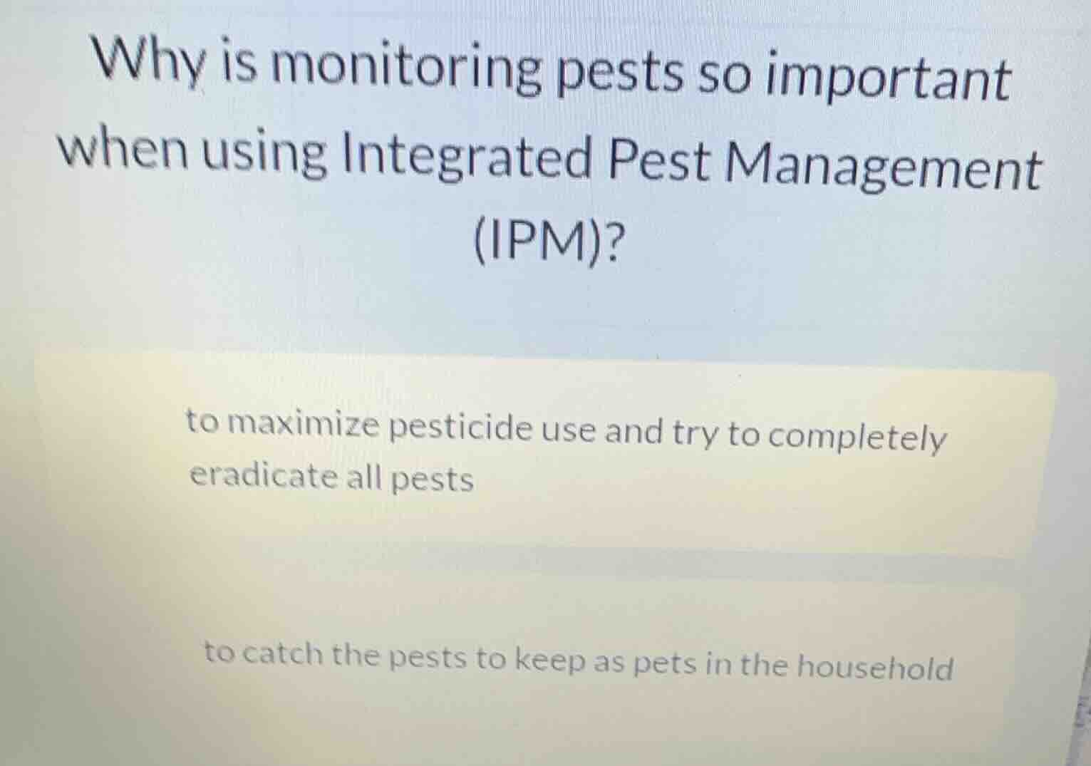 why is monitoring pests so important when using integrated pest managem…