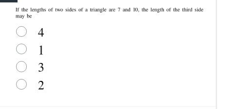 if the lengths of two sides of a triangle are 7 and 10, the length of t…