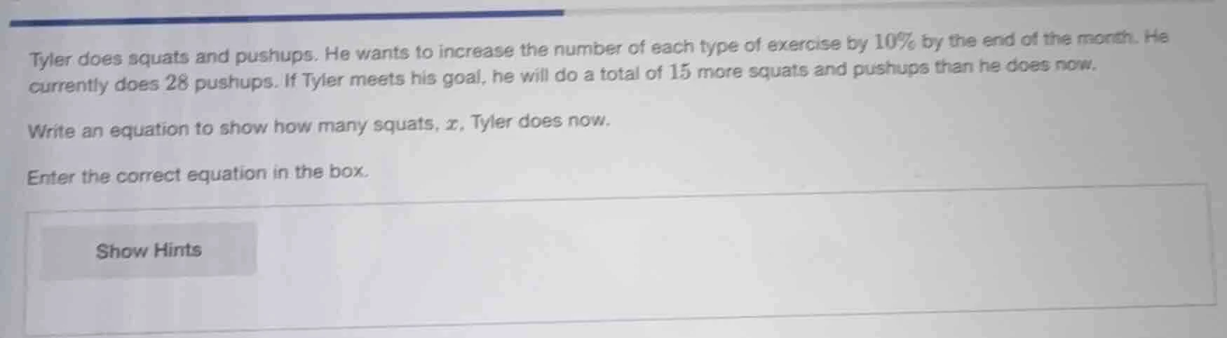 tyler does squats and pushups. he wants to increase the number of each …