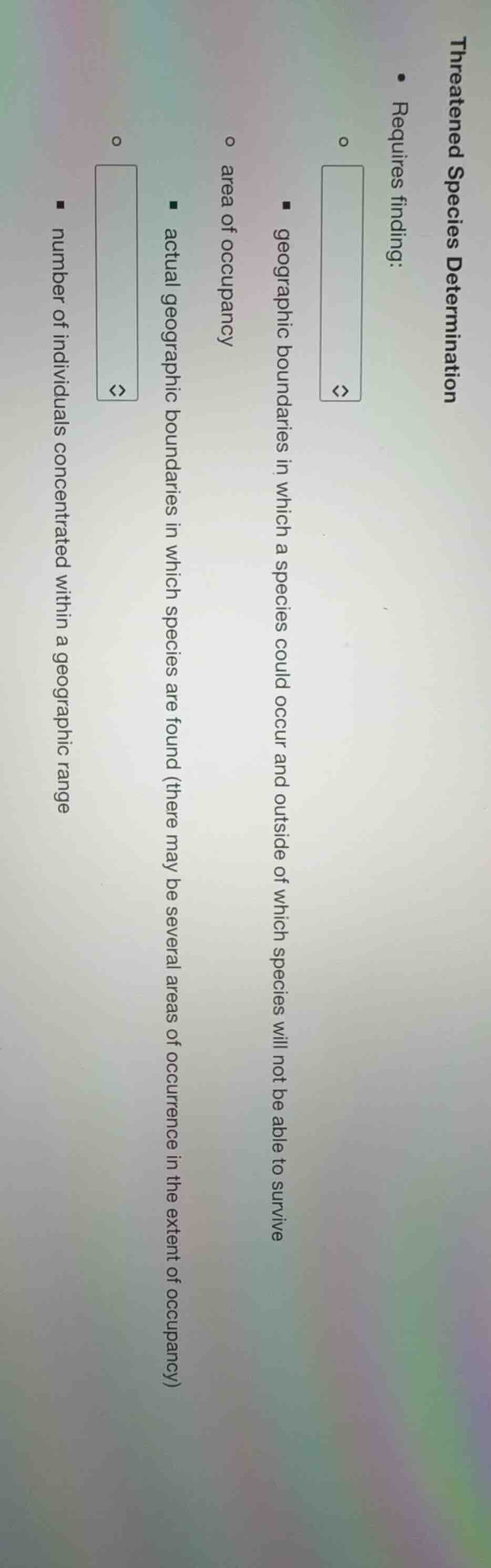 threatened species determination - requires finding: - geographic bound…