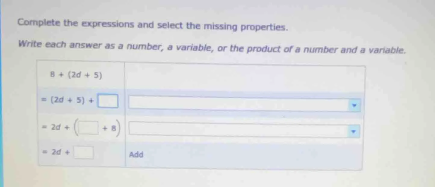 complete the expressions and select the missing properties. write each …