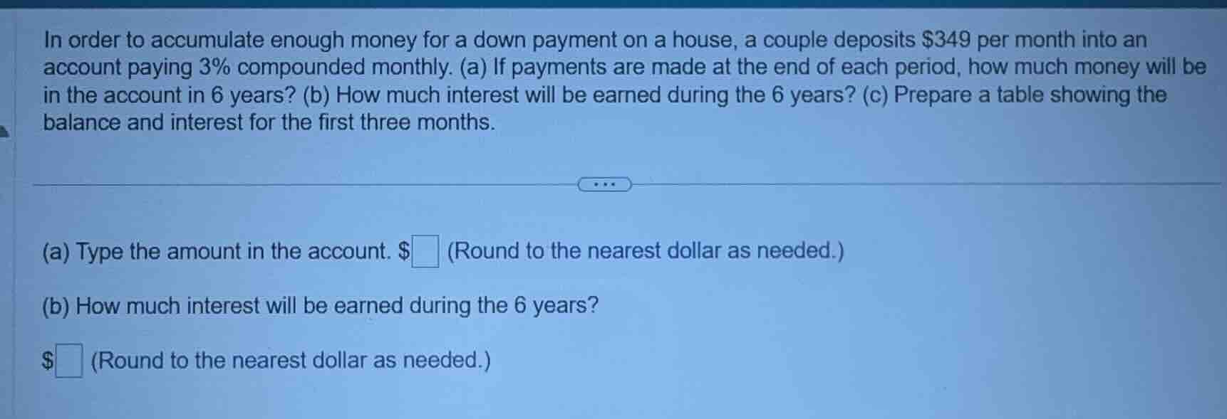 in order to accumulate enough money for a down payment on a house, a co…