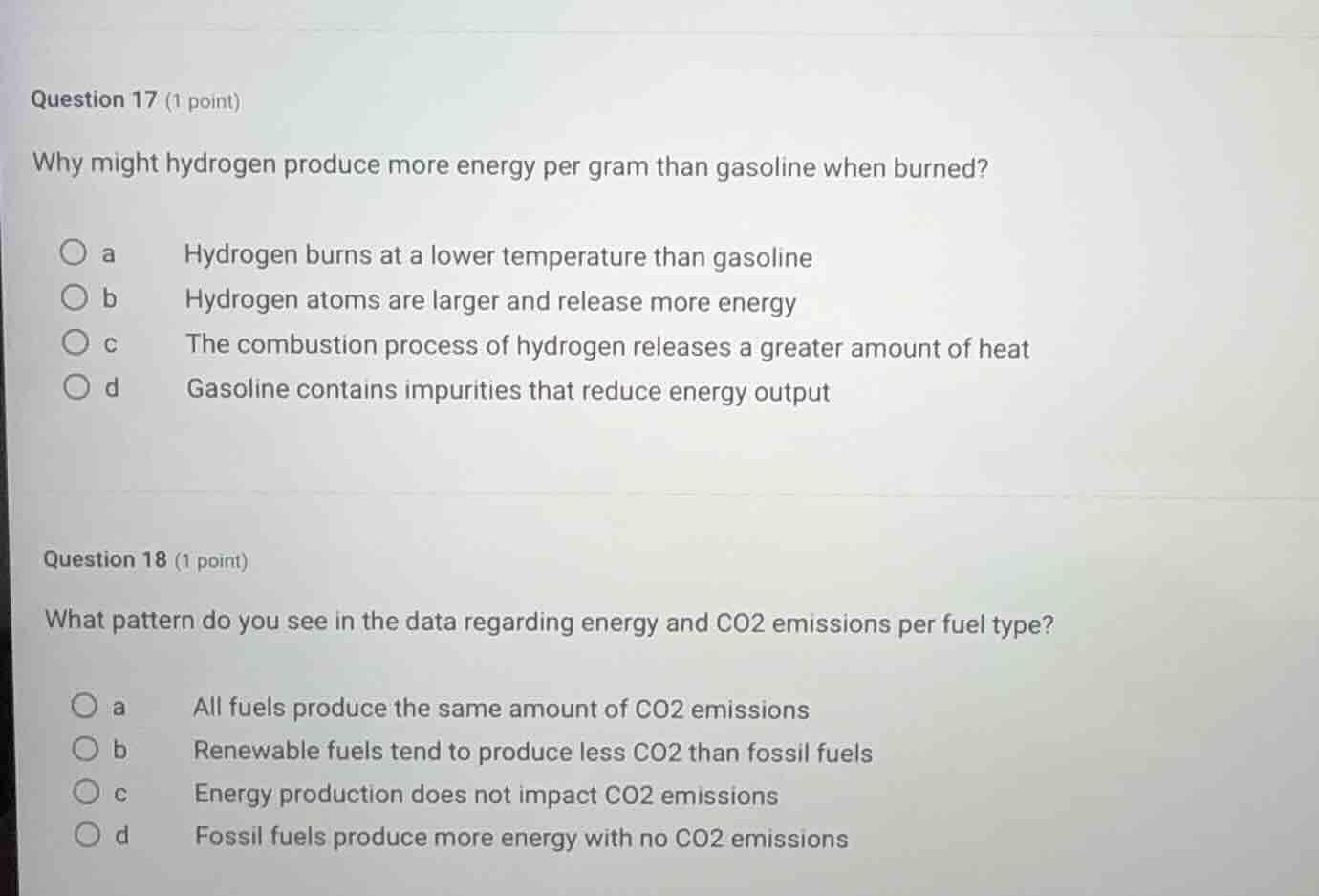 question 17 (1 point) why might hydrogen produce more energy per gram t…