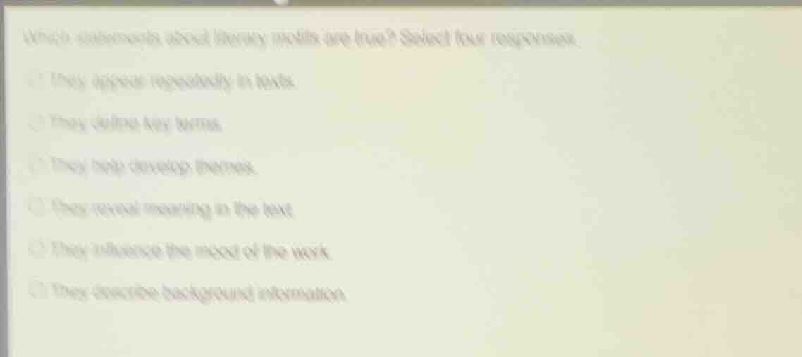 which statements about literary motifs are true? select four responses.…