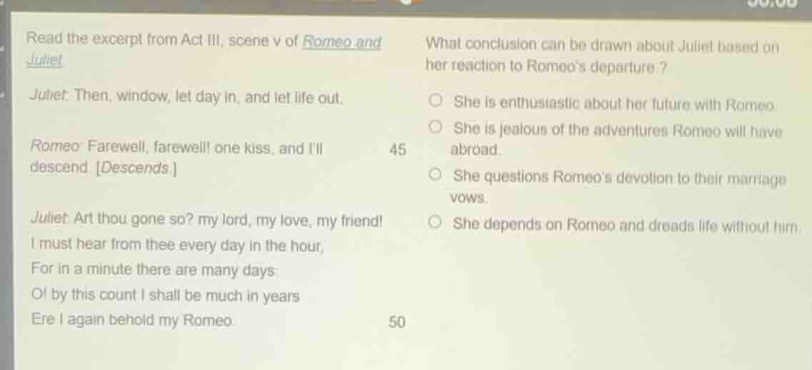 read the excerpt from act iii, scene v of romeo and juliet juliet: then…