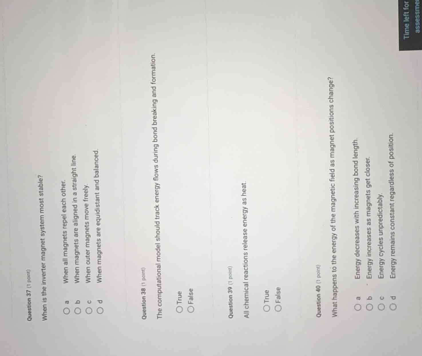 question 37 (1 point) when is the inverter magnet system most stable? a…