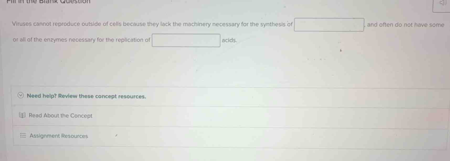 fill in the blank question viruses cannot reproduce outside of cells be…