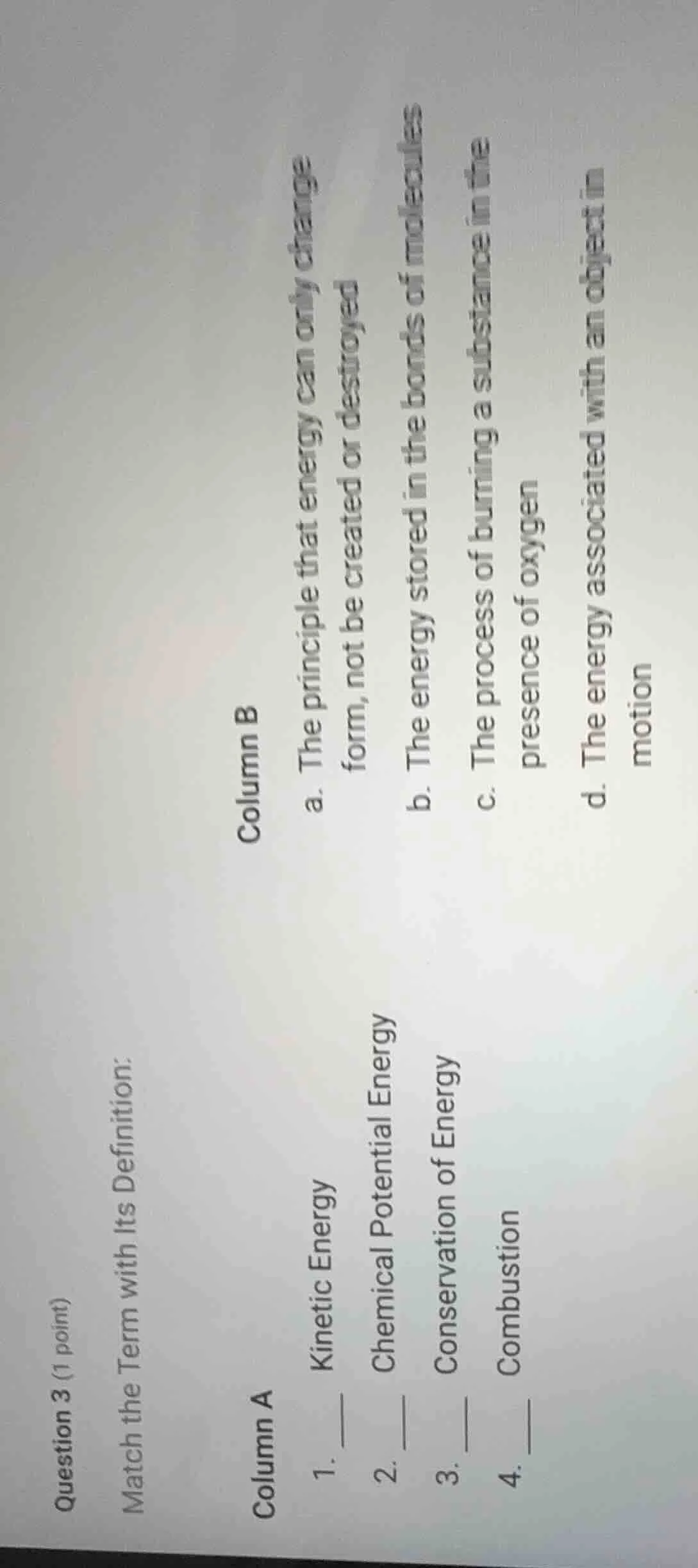 question 3 (1 point) match the term with its definition: column a 1. ki…