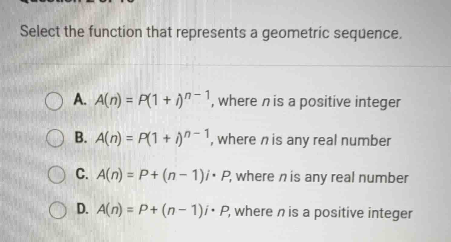 select the function that represents a geometric sequence. a. $a(n) = p(…