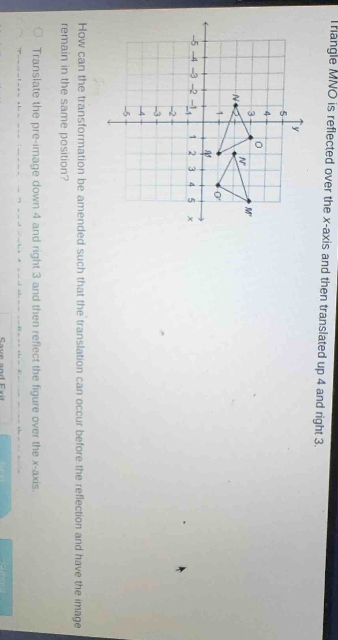triangle mno is reflected over the x - axis and then translated up 4 an…