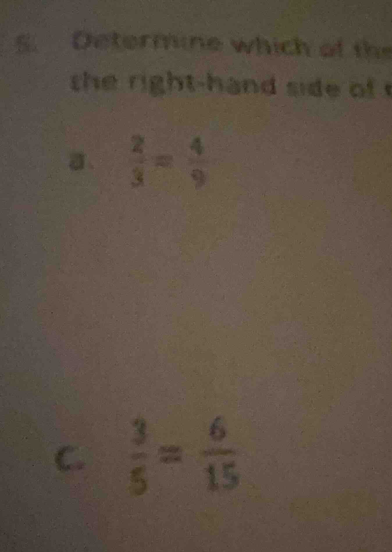 5. determine which of the the right-hand side of a、\\(\frac{2}{3} = \fr…