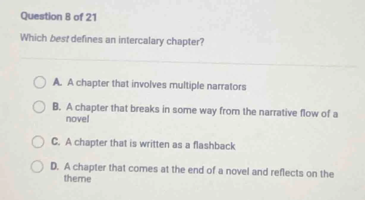 question 8 of 21 which best defines an intercalary chapter? a. a chapte…