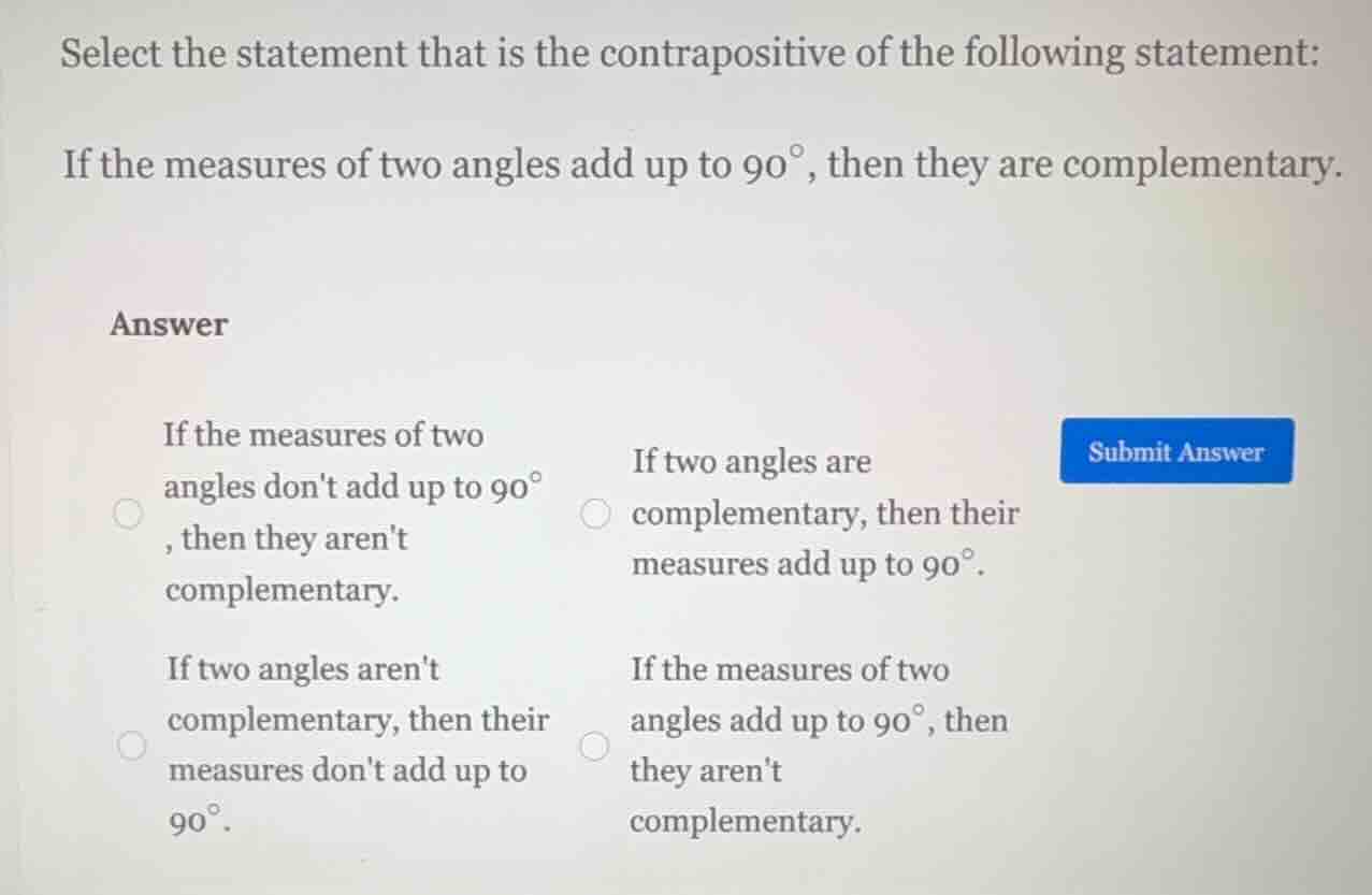select the statement that is the contrapositive of the following statem…