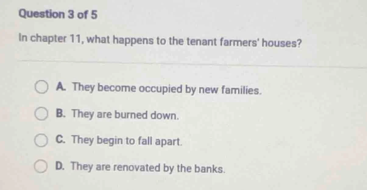 question 3 of 5 in chapter 11, what happens to the tenant farmers house…