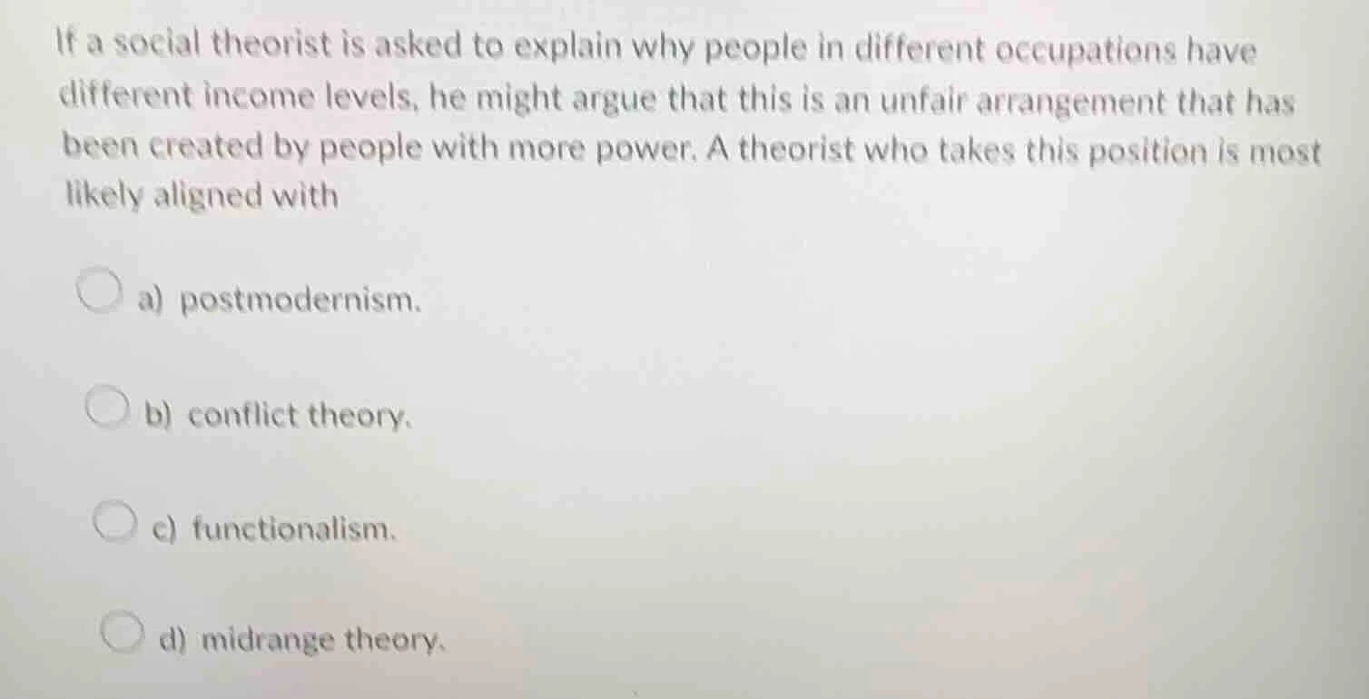 if a social theorist is asked to explain why people in different occupa…